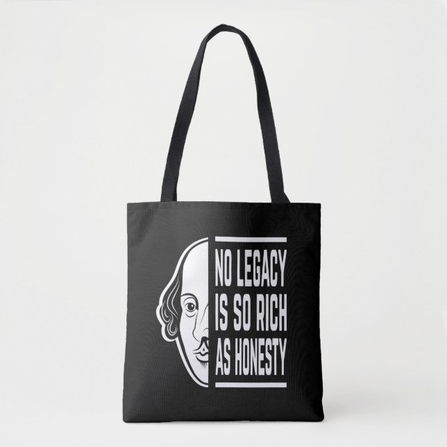 No Legacy Is So Rich Shakespeare Quote Thespian Tote Bag (Front)