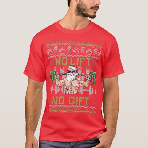 No Lift No Fitness Gift Santa Claus Christmas Body T_Shirt