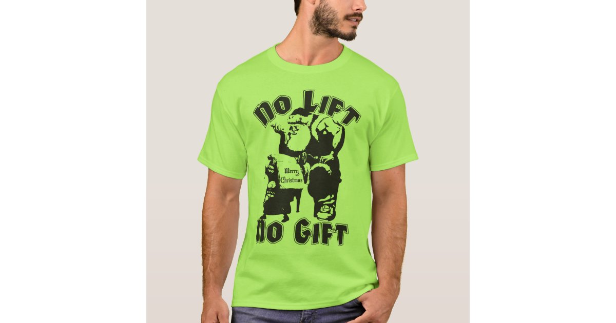 Santa Bodybuilding Santa Claus Bodybuilder No Lift No Gift Premium T-Shirt