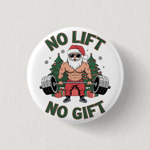 No Lift No Gift Funny Santa Claus Gym Fitness  Button
