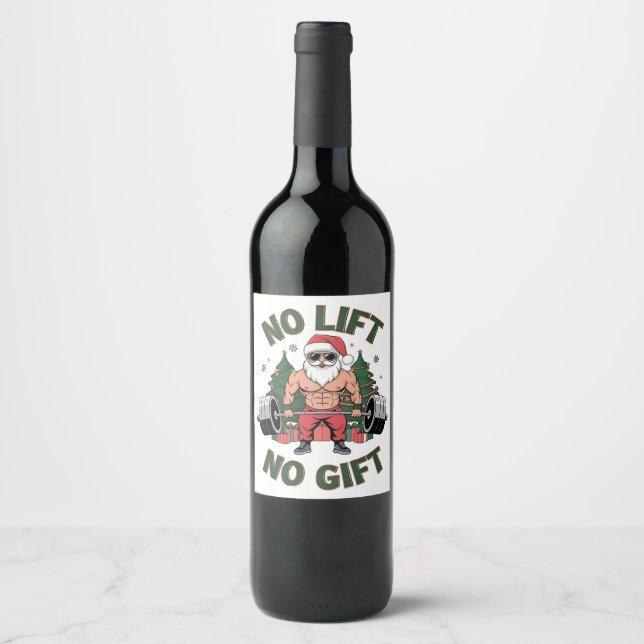 No Lift No Gift Funny Santa Claus Gym Fitness  Wine Label (Front)
