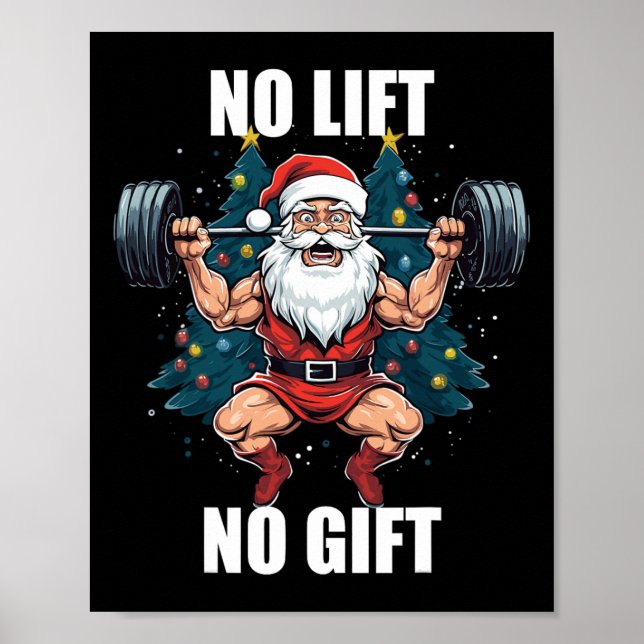 No Lift No Gift Santa Claus Christmas Gym Bodybuil Poster (Front)