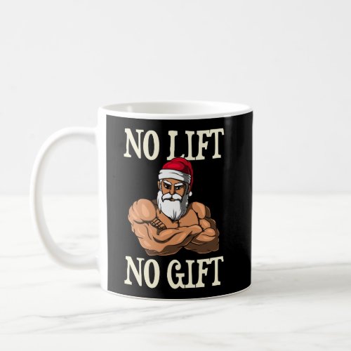 No Lift No Gift Santa Claus Christmas Gym Workout  Coffee Mug