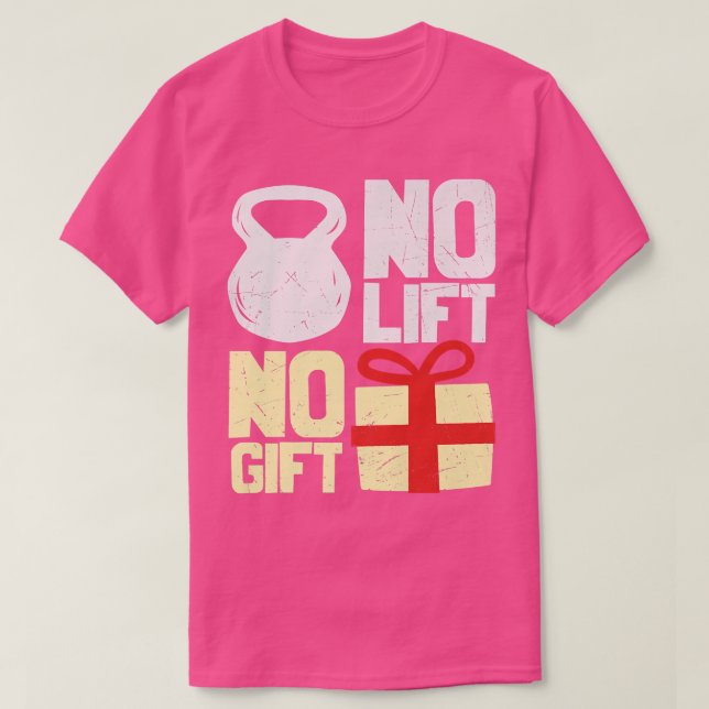 No Lift No Gift Ugly Christmas Santa Gym Workout G T-Shirt (Design Front)