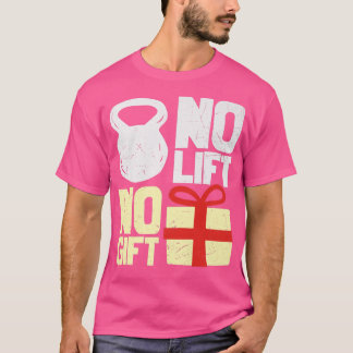 No Lift No Gift Ugly Christmas Santa Gym Workout G T-Shirt