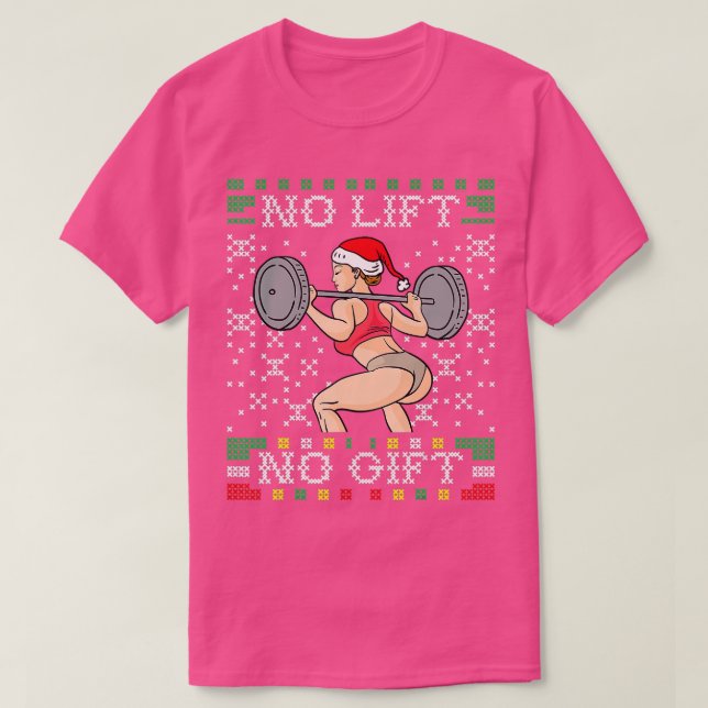 No Lift No Gift Ugly Christmas Sweater Miss Santa  (Design Front)