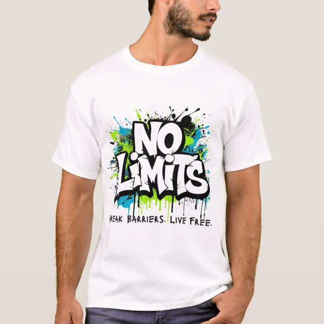 No Limits – Break Barriers Live Free Motivational  T-Shirt (Front)