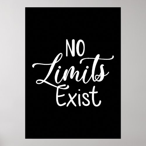 No Limits Exist _ Gym Hustle Success Motivation Poster