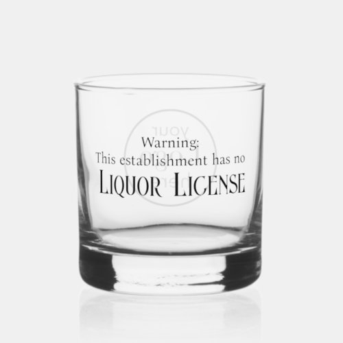 No Liquor License Logo Business Sober Bar Whiskey Glass