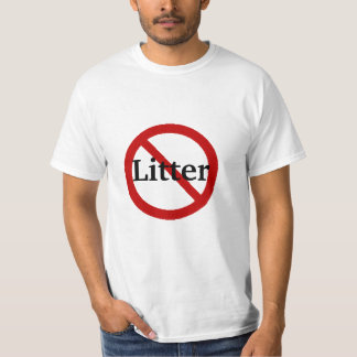 No Litter Allowed T-shirt - Customized