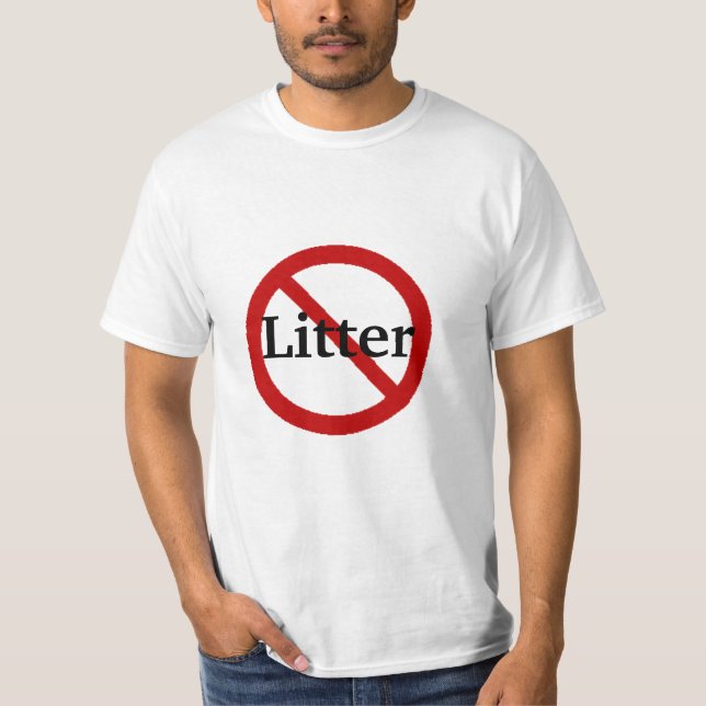 No Litter Allowed T-shirt - Customized (Front)