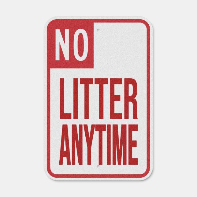 No Litter Anytime Metal Sign (Front)