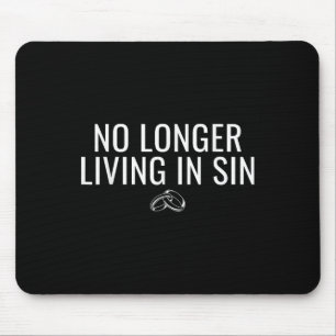 No Longer Living In Sin Funny Bride Groom Marriage Mouse Pad