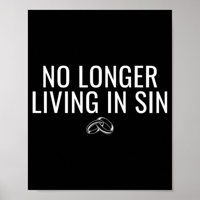 No Longer Living In Sin Funny Bride Groom Marriage Poster (Front)