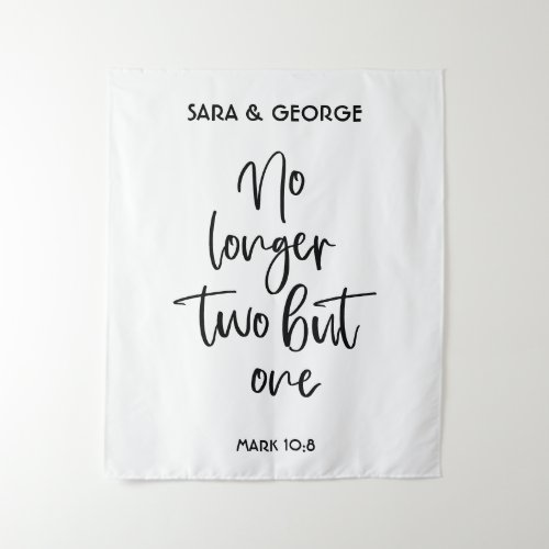 No Longer Two But One Wedding Sign Tapestry