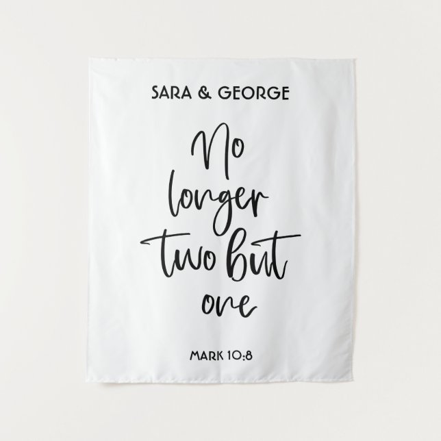 No Longer Two But One Wedding Sign Tapestry (Front)