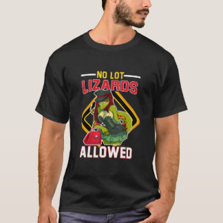 No Lot Lizard Allowed Trucker Design T-Shirt