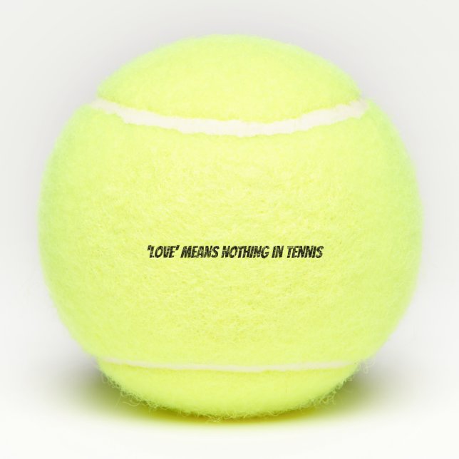No Love in Tennis Funny Quote Balls (Back)