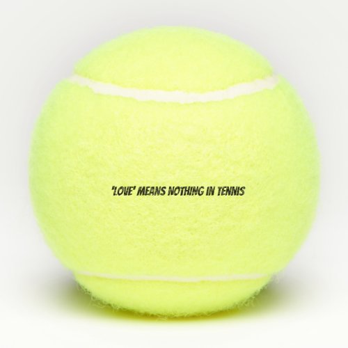 No Love in Tennis Funny Quote Tennis Balls