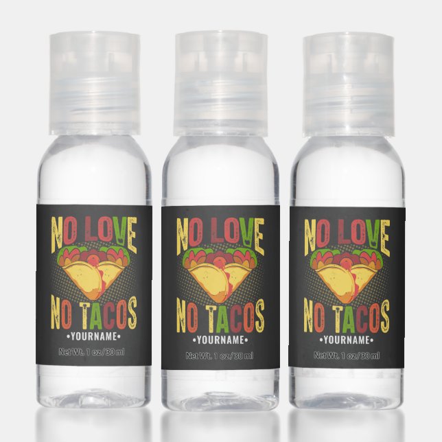 No LOVE No Tacos Funny Taco Pun Hand Sanitizer (Set)