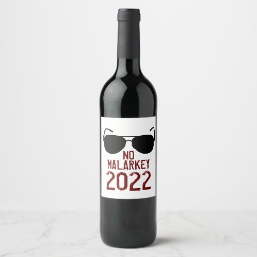 No Malarkey 2022 Wine Label