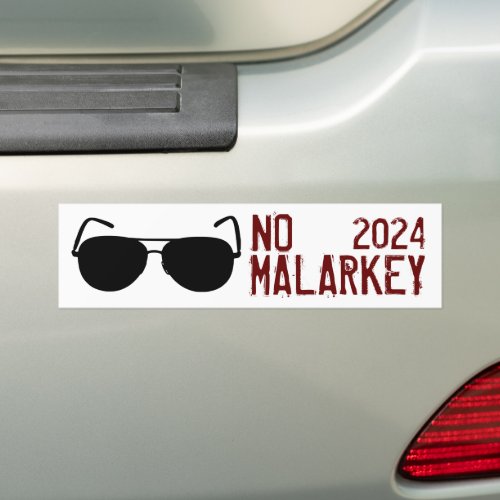 No Malarkey 2024 Bumper Sticker