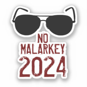 No Malarkey 2024 Sticker