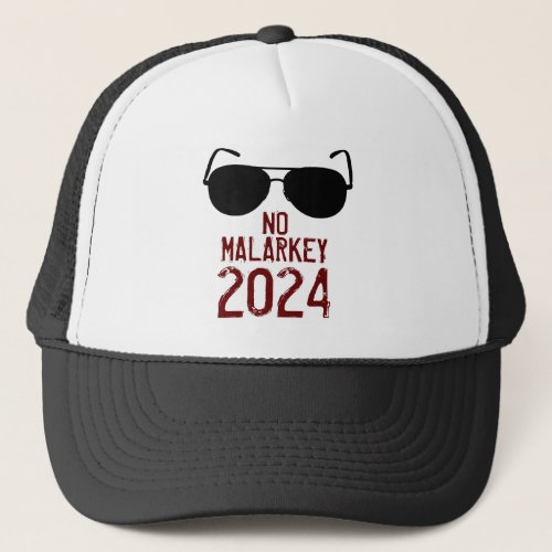 No Malarkey 2024 Trucker Hat