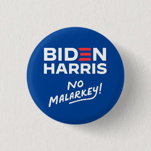 No malarkey Biden Harris 2024 Button