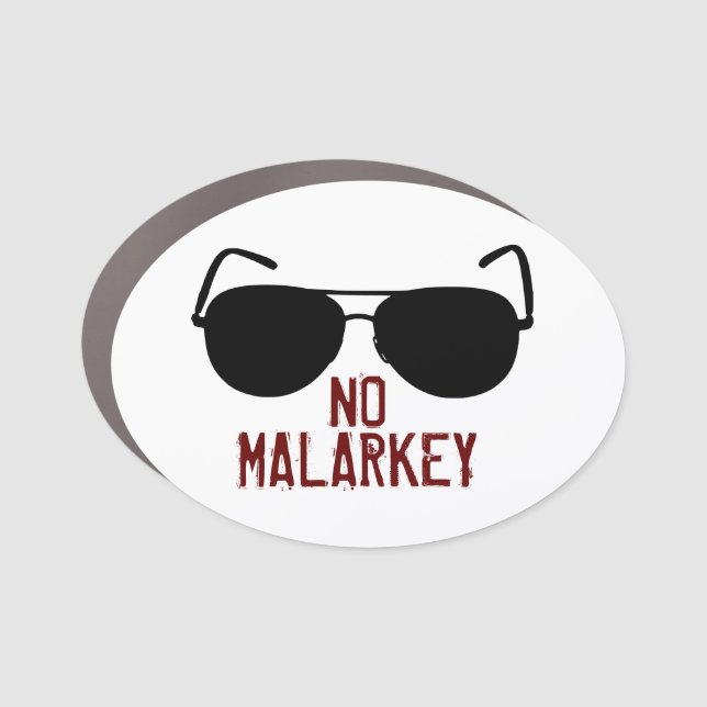No Malarkey Car Magnet (Front)
