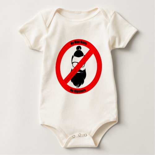 No Man Buns No Hipsters Baby Bodysuit No Man Buns No Hipsters Baby Bodysuit