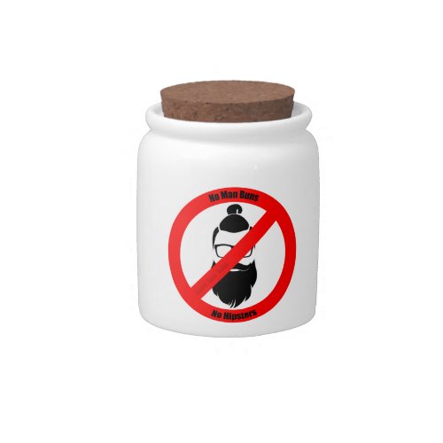 No Man Buns No Hipsters Candy Jar No Man Buns No Hipsters Candy Jar