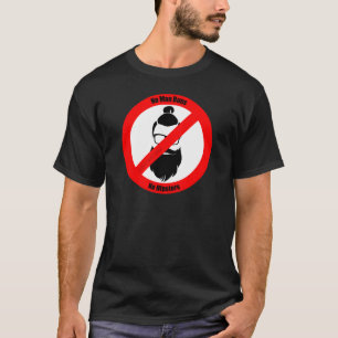 No Man Buns No Hipsters T-Shirt