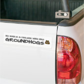 No man is a failure who has Groundhogs Bumper Sticker (On Truck)