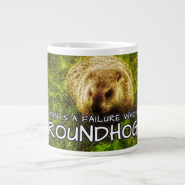 No man is a failure who has Groundhogs mug (Front)