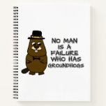 No man is a failure who has Groundhogs Notebook