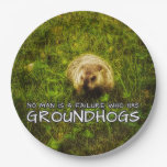 No man is a failure who has Groundhogs plates