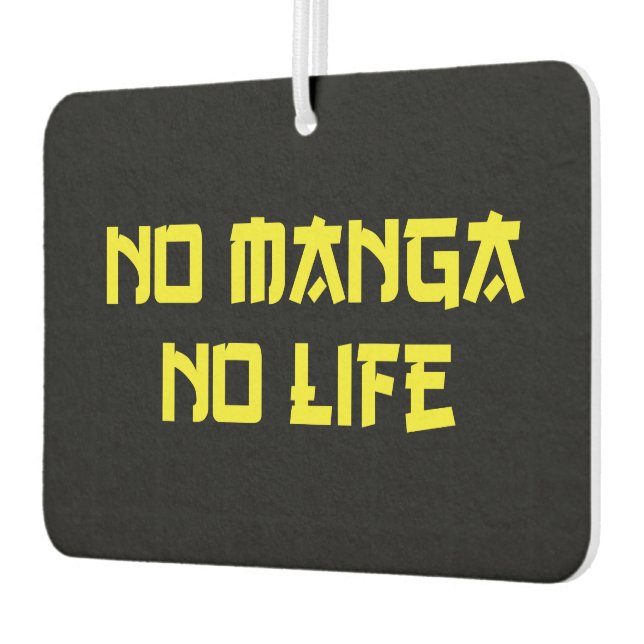 NO MANGA NO LIFE AIR FRESHENER (Left)