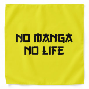 NO MANGA NO LIFE BANDANA
