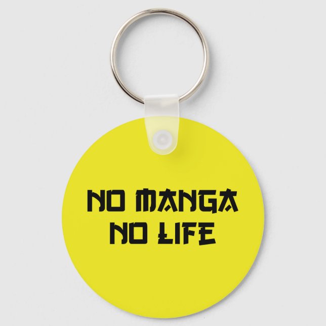 NO MANGA NO LIFE KEYCHAIN (Front)