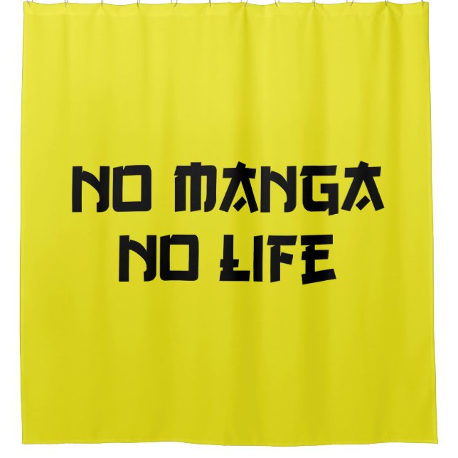 NO MANGA NO LIFE SHOWER CURTAIN (Front)
