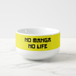 NO MANGA NO LIFE SOUP MUG