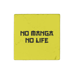 NO MANGA NO LIFE STONE MAGNET
