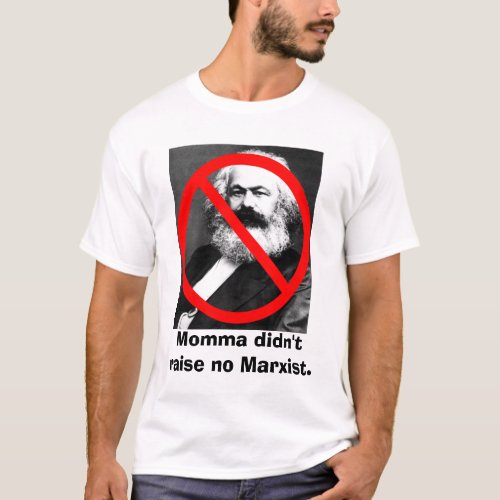No Marxist Tee Shirt