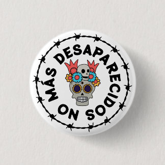 No Más Desaparecidos (skull) Button
