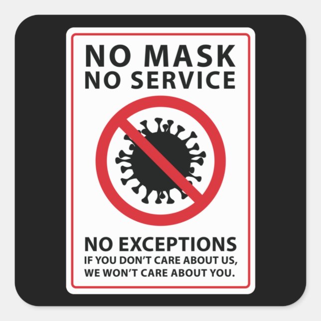 no mask no service no exceptions square sticker (Front)