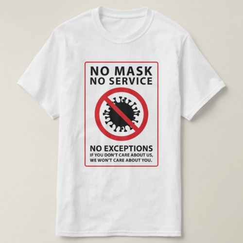 no mask no service no exceptions T_Shirt