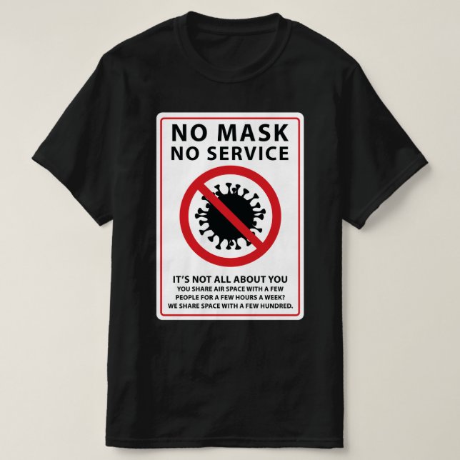 no mask no service shared air T-Shirt (Design Front)