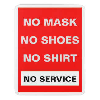 No Mask. No Shoes. No Shirt. No Service Sign