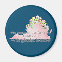 No Matter How Far I Go I still Call Virginia Home